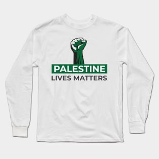 Palestinian Lives Matter Long Sleeve T-Shirt